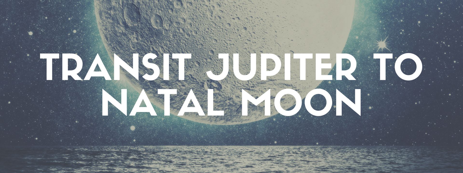 Understanding Transit Jupiter Aspecting Natal Sun & Moon in Astrology