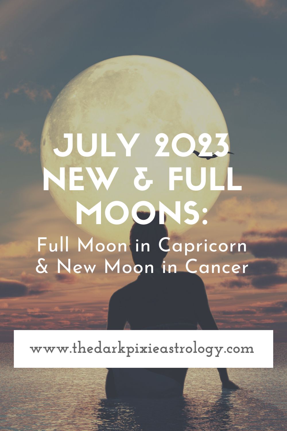 July 2023 New & Full Moons Full Moon in Capricorn & New Moon in Cancer
