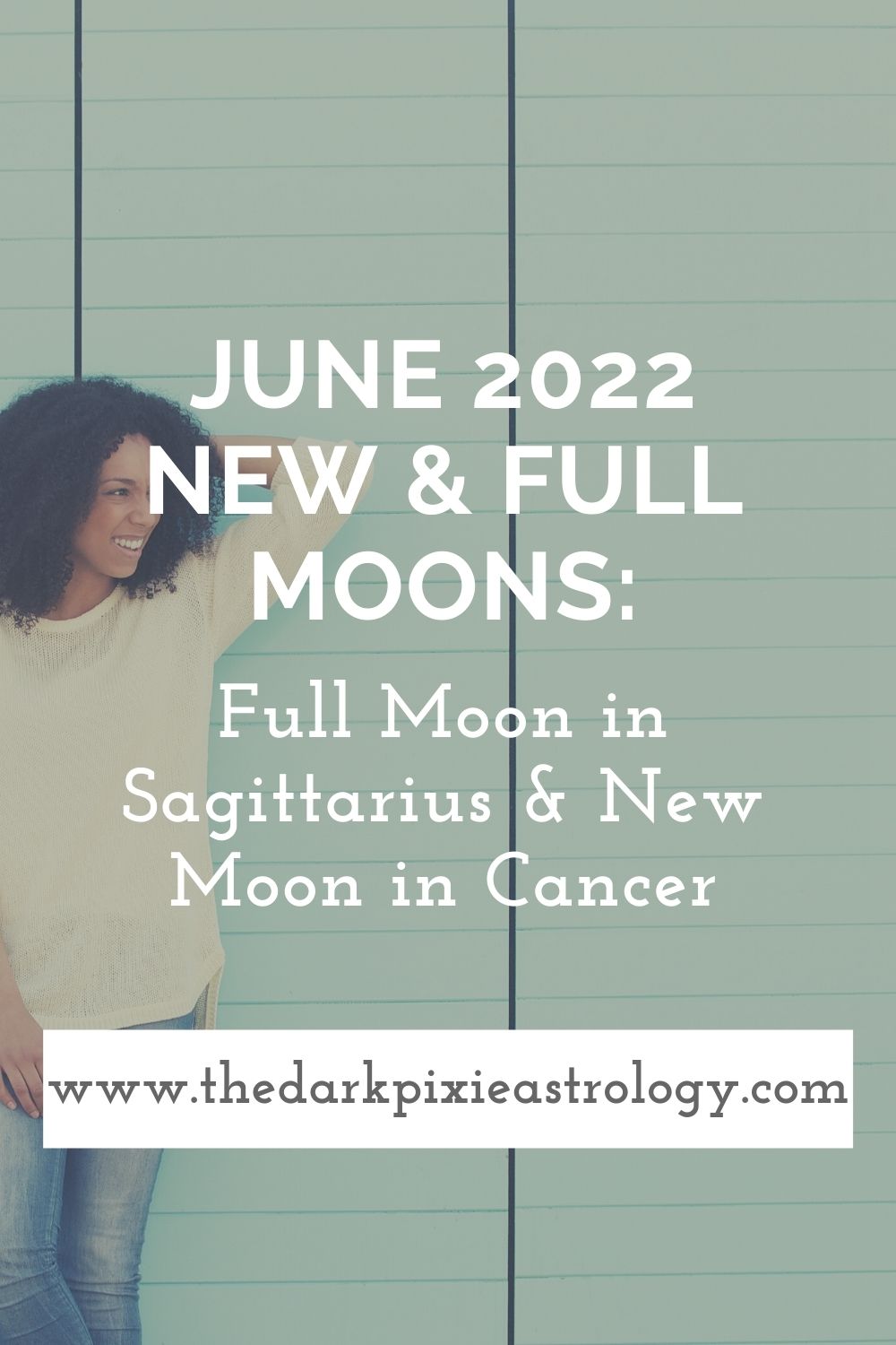June 2022 New & Full Moons Full Moon in Sagittarius & New Moon in