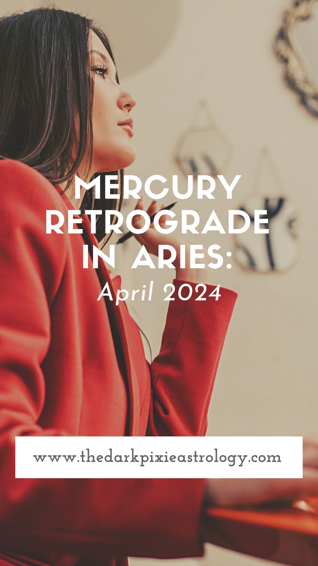 Mercury Retrograde in Aries April 2024 The Dark Pixie Astrology