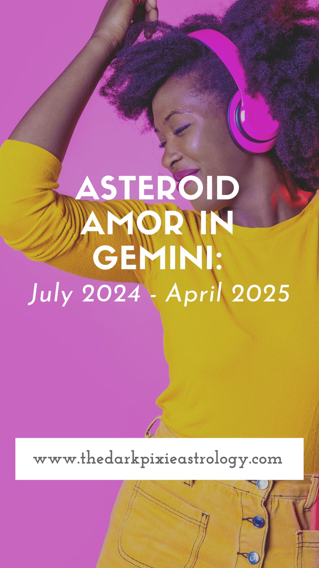 Asteroid Amor in Gemini: July 2024 - April 2025 - The Dark Pixie Astrology