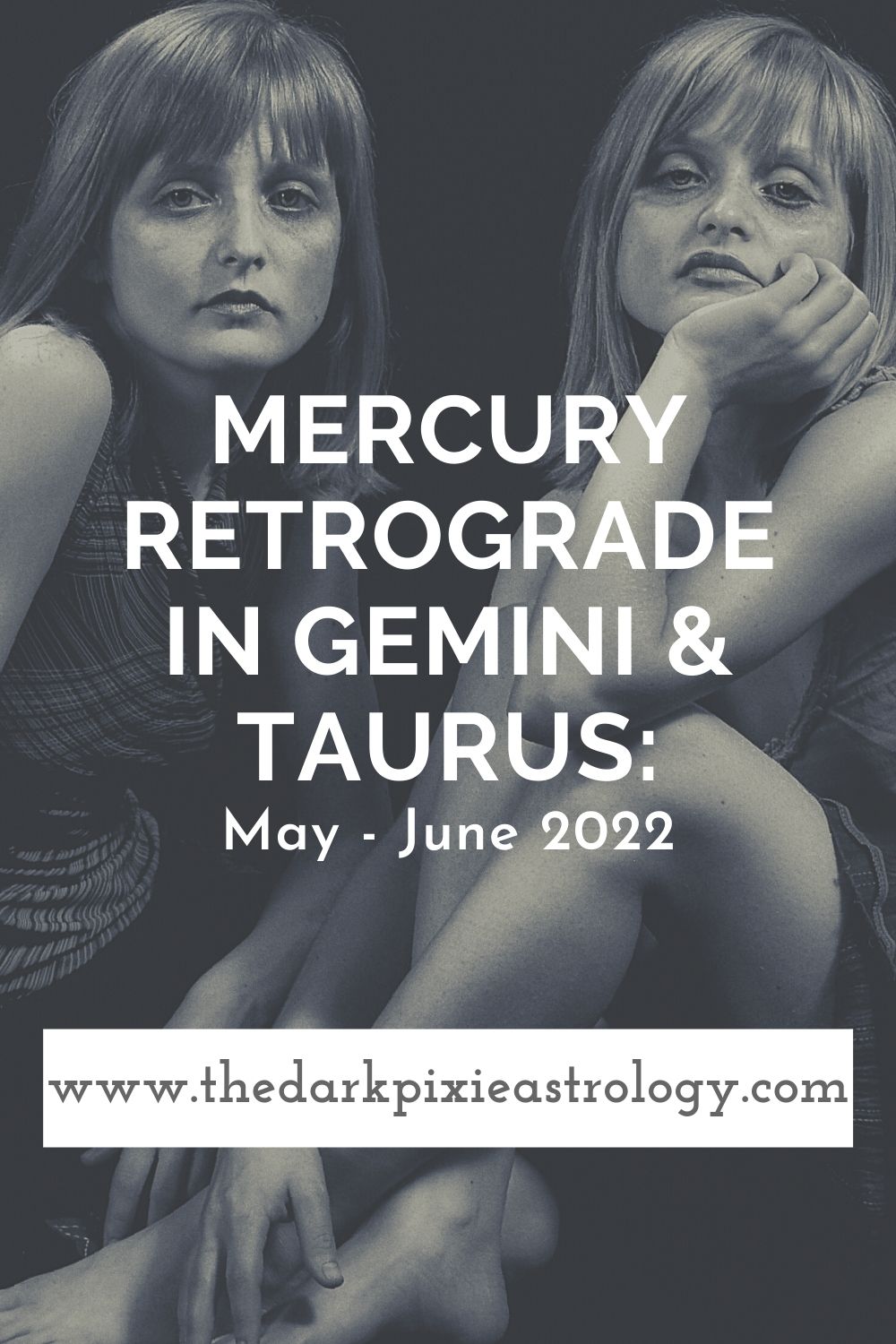 Mercury Retrograde in Gemini & Taurus May June 2022 The Dark Pixie