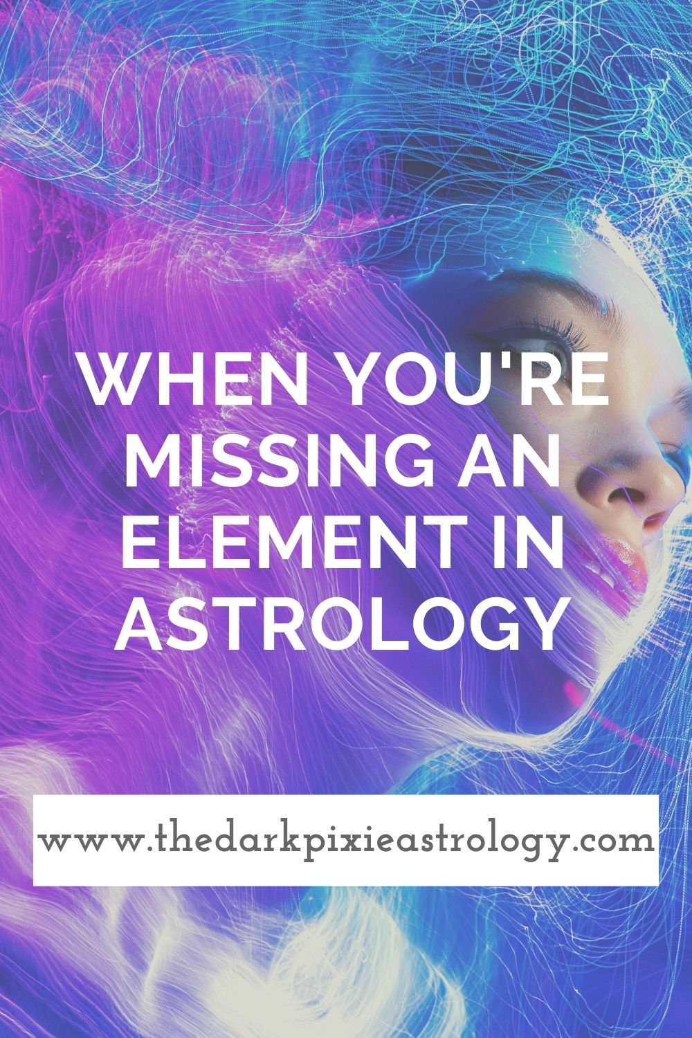 When You're Missing An Element in Astrology The Dark Pixie Astrology